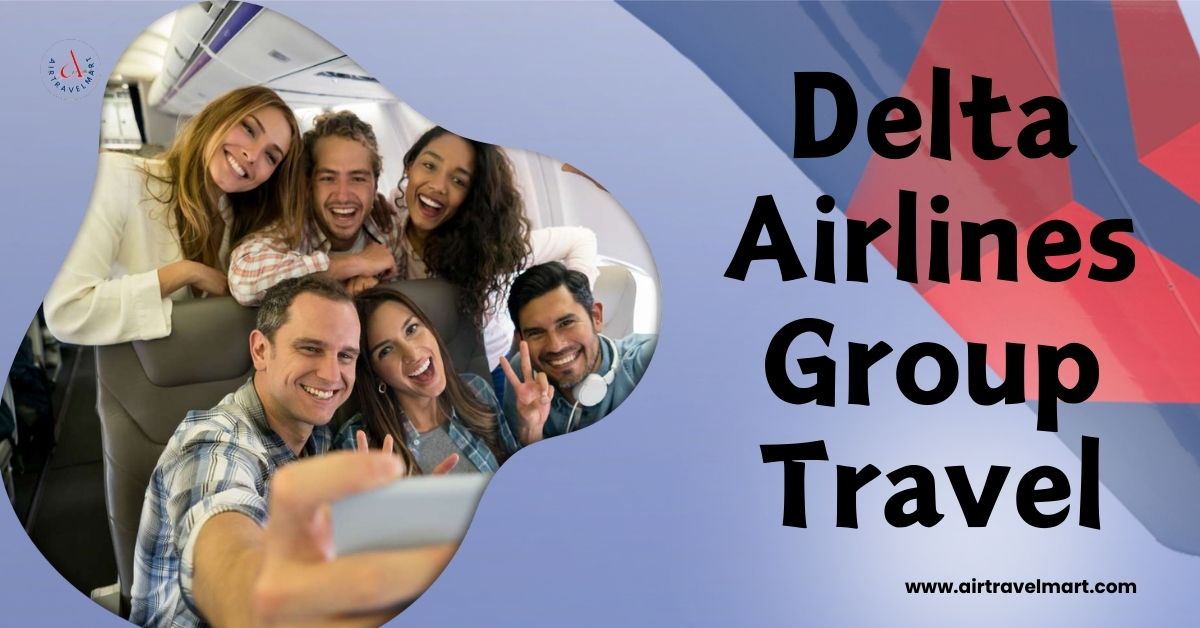 Delta Airlines Group Booking: Flying With Friends
