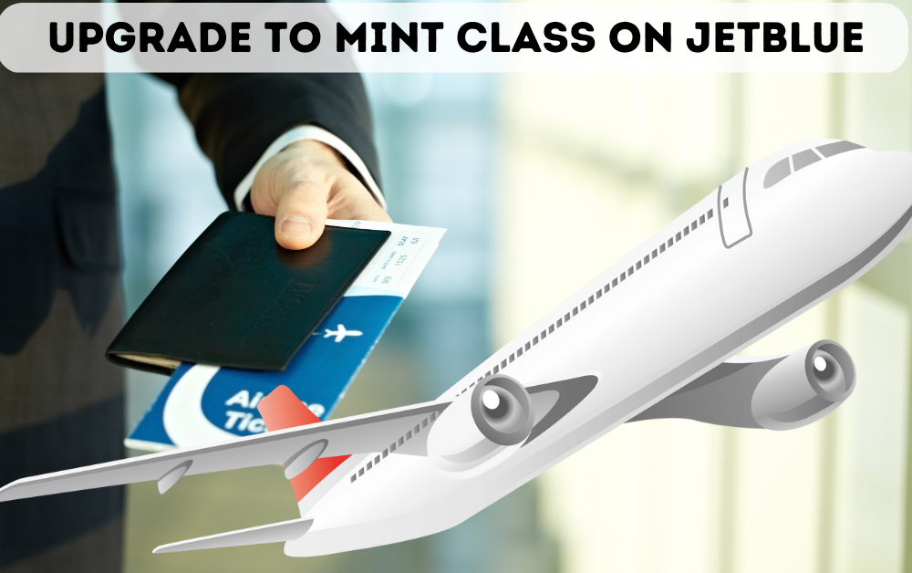 Customers upgraded to mint class on jetblue