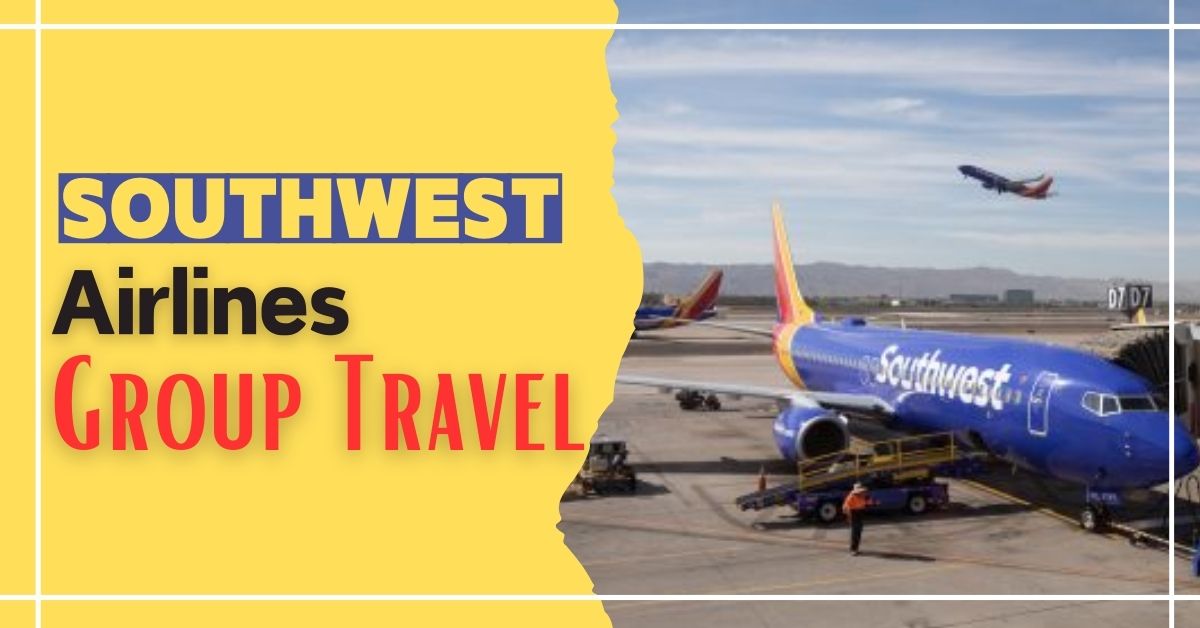 Southwest Airlines Group Travel Booking
